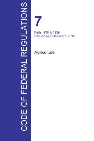 CFR 7, Parts 1760 to 1939, Agriculture, January 01, 2016 (Volume 12 of 15)