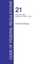 CFR 21, Parts 500 to 599, Food and Drugs, April 01, 2016 (Volume 6 of 9)