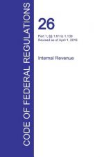 CFR 26, Part 1,  1.61 to 1.139, Internal Revenue, April 01, 2016 (Volume 2 of 22)
