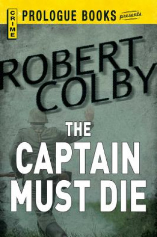 Captain Must Die