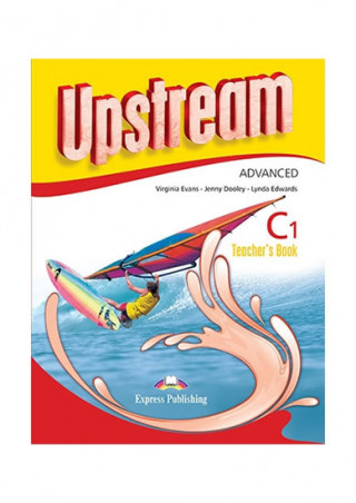 UPSTREAM ADVANCED C1 TEACHERS BOOK