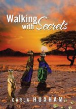 Walking with Secrets
