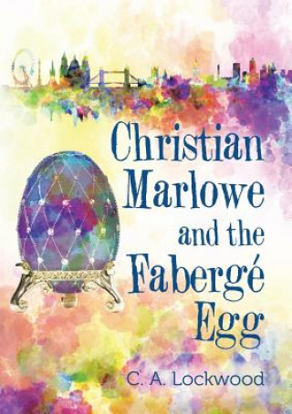 Christian Marlowe and the Faberge Egg