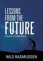 Lessons from the Future