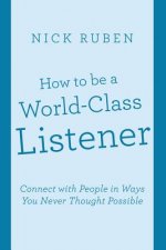 How to be a World-Class Listener