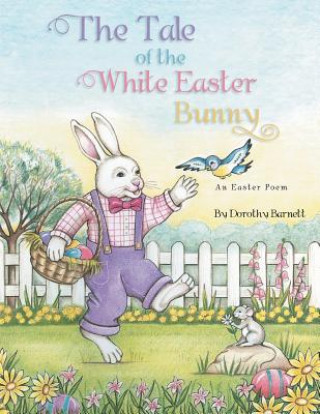Tale of the White Easter Bunny