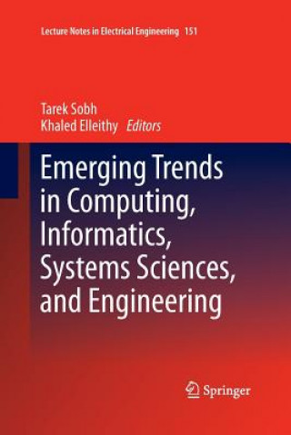 Emerging Trends in Computing, Informatics, Systems Sciences, and Engineering