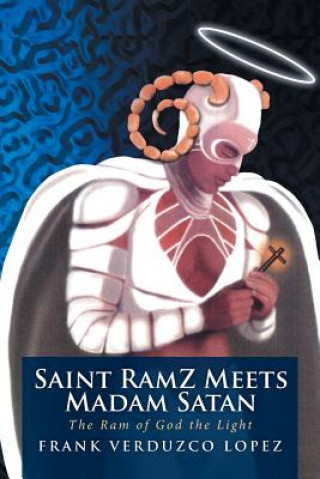 Saint RamZ Meets Madam Satan