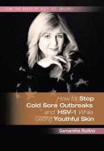 How to Stop Cold Sore Outbreaks and HSV-1 While Getting Youthful Skin