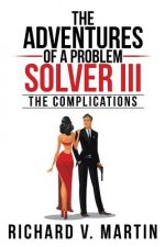 Adventures of a Problem Solver III