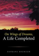 On Wings of Dreams, a Life Completed