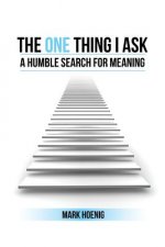One Thing I Ask