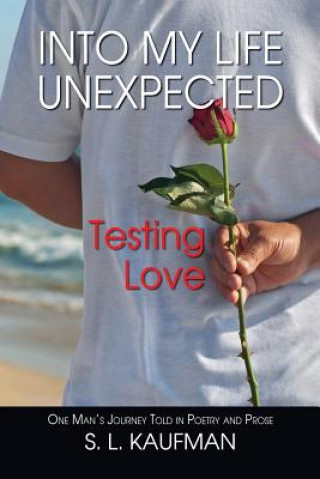 Into My Life Unexpected, Testing Love