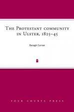 Protestant Community in Ulster, 1825-45