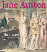 Jane Austen: Illustrated Quotations