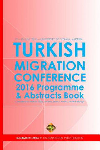 Turkish Migration Conference 2016 - Programme and Abstracts Book