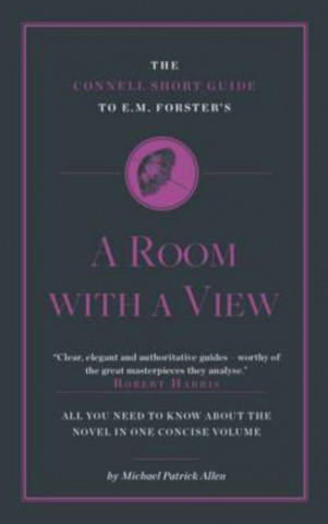 Connell Short Guide To E. M. Forster's A Room with a View