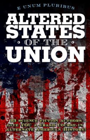 Altered States Of The Union