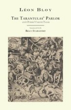 Tarantulas' Parlor: And Other Unkind Tales