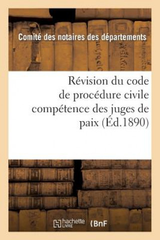 Revision Du Code de Procedure Civile: Competence Des Juges de Paix 2e Edition
