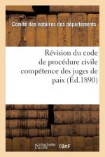Revision Du Code de Procedure Civile: Competence Des Juges de Paix 2e Edition