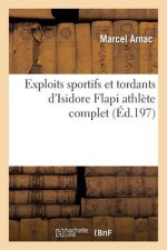 Exploits Sportifs Et Tordants d'Isidore Flapi Athlete Complet
