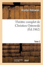 Theatre Complet de Christien Ostrowski T02