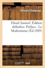 Dinah Samuel. Edition Definitive. Preface: Le Modernisme