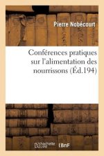 Conferences Pratiques Sur l'Alimentation Des Nourrissons