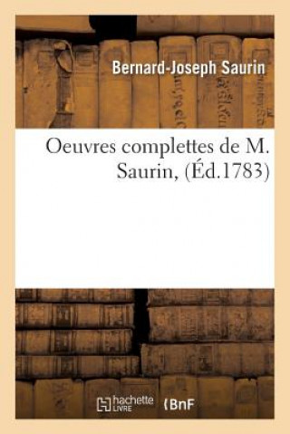 Oeuvres Complettes de M. Saurin,