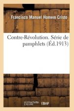 Contre-Revolution. Serie de Pamphlets