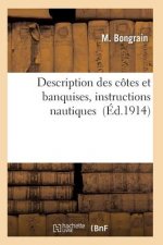 Description Des Cotes Et Banquises, Instructions Nautiques