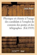 Cours Physique Et Chimie A l'Usage Des Candidats A l'Emploi de Commis Des Postes Et Des Telegraphes