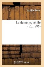 La Demence Senile