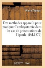 Appareils Et Des Instruments Employes Pratiquer l'Embryotomie Cas de Presentations de l'Epaule