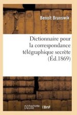 Dictionnaire Pour La Correspondance Telegraphique Secrete 2e Ed