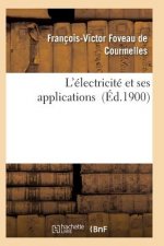 L'Electricite Et Ses Applications