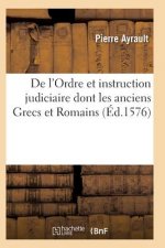 de l'Ordre Et Instruction Judiciaire Dont Les Anciens Grecs Et Romains