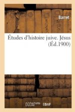 Etudes d'Histoire Juive. Tome II, Jesus
