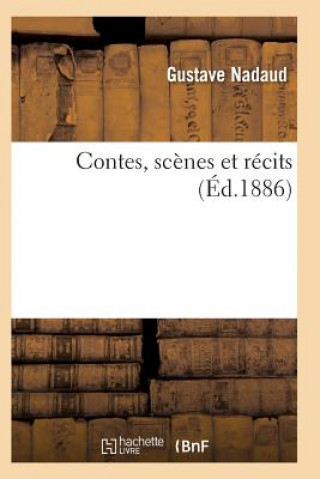 Contes, Scenes Et Recits