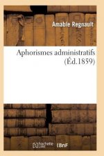 Aphorismes Administratifs