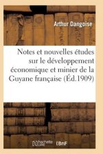 Etudes Sur Le Developpement Economique Et Minier de la Guyane Francaise