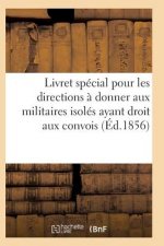 Livret Special Pour Les Directions A Donner Aux Militaires Isoles Ayant Droit Aux Convois