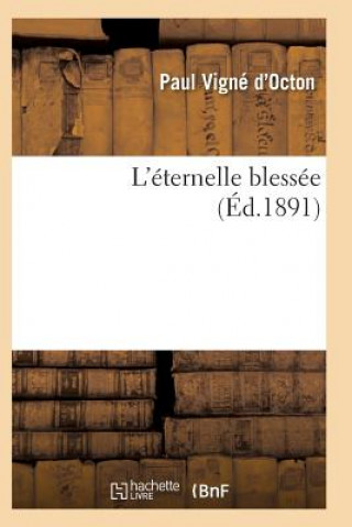 L'Eternelle Blessee