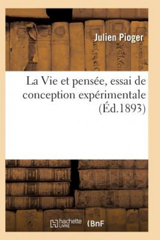 Vie Et Pensee, Essai de Conception Experimentale
