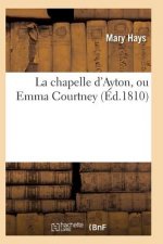 La Chapelle d'Ayton, Ou Emma Courtney