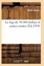Le Legs de 30.000 Dollars Et Autres Contes 5e Ed