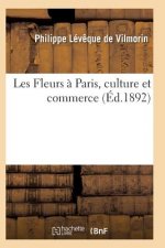 Les Fleurs A Paris, Culture Et Commerce