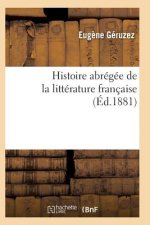 Histoire Abregee de la Litterature Francaise Sixieme Edition