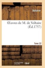 Oeuvres de M. de Voltaire. Tome 22
